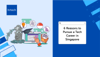 6 Reasons to Pursue a Tech Career in Singapore