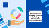 A Comprehensive Overview-Decoding the Shifting Landscape of HRTech Investments