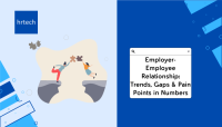 Employer-Employee Relationship-Trends, Gaps & Pain Points in Numbers