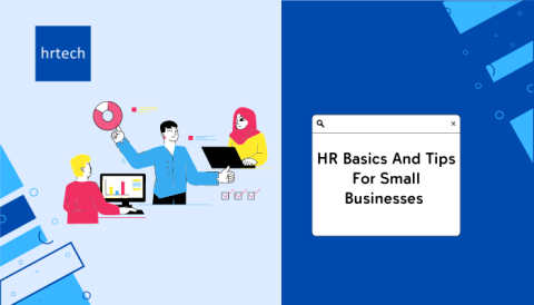 HR Basics And Tips For Small Businesses