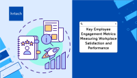 Key Employee Engagement Metrics-Measuring Workplace Satisfaction and Performance