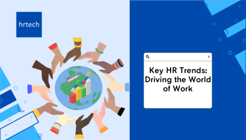 Key HR Trends-Driving the World of Work