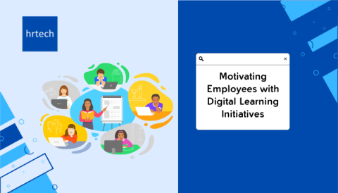 Motivating Employees with Digital Learning Initiatives