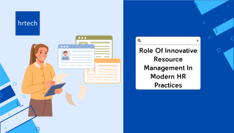 Role Of Innovative Resource Management In Modern HR Practices