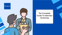 The Complete Guide To Interview Screening