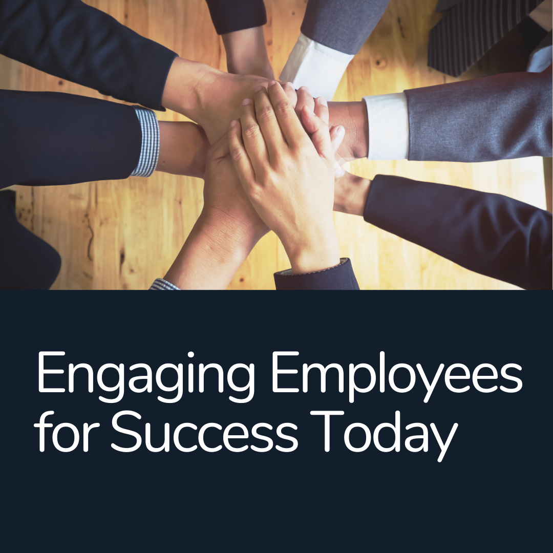 The Importance of Employee Engagement  