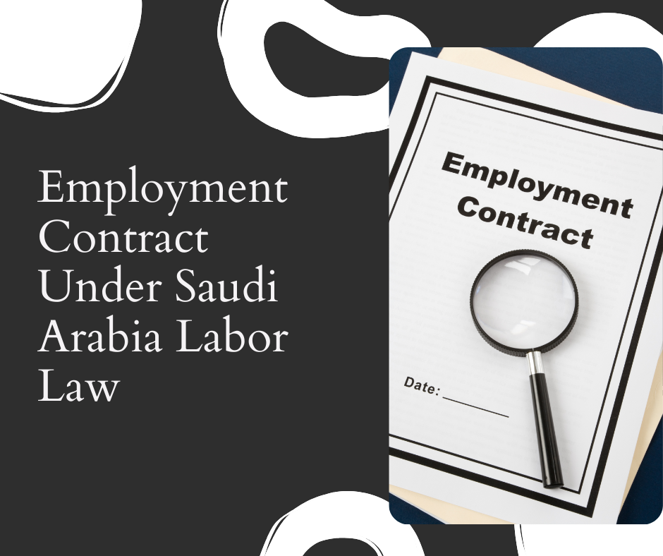 What is an Employment Contract Under Saudi Arabia Labor Law