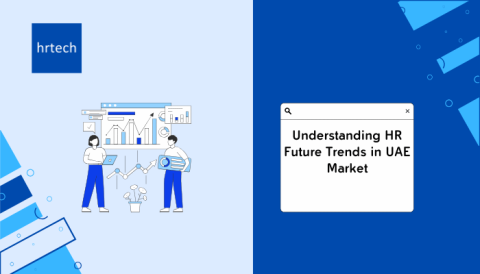 Understanding HR Future Trends in UAE Market