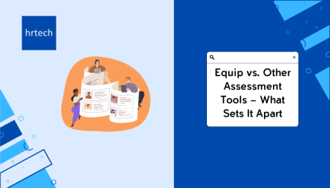 Equip vs. Other Assessment Tools